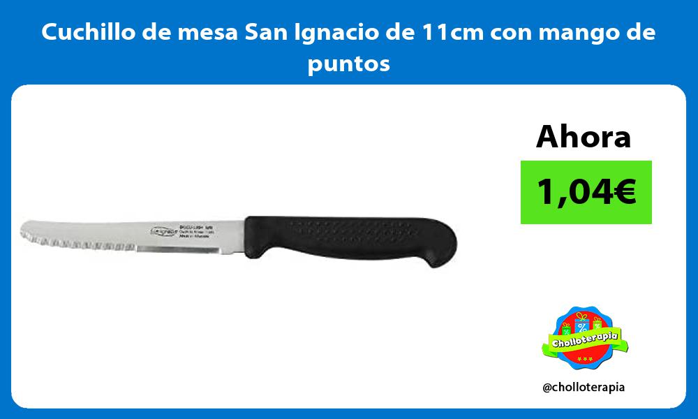 Cuchillo de mesa San Ignacio de 11cm con mango de puntos