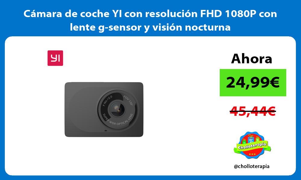 Cámara de coche YI con resolución FHD 1080P con lente g sensor y visión nocturna