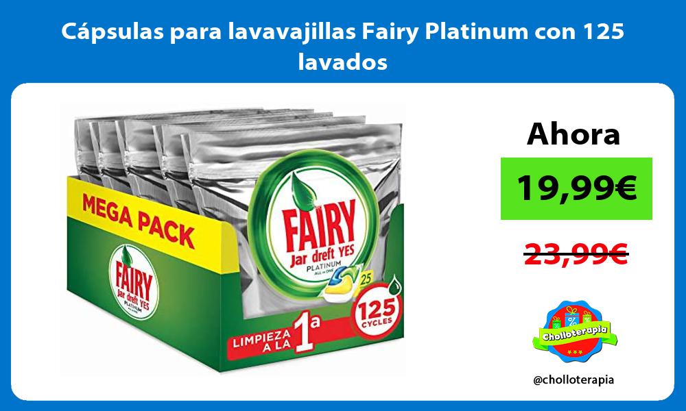 Cápsulas para lavavajillas Fairy Platinum con 125 lavados