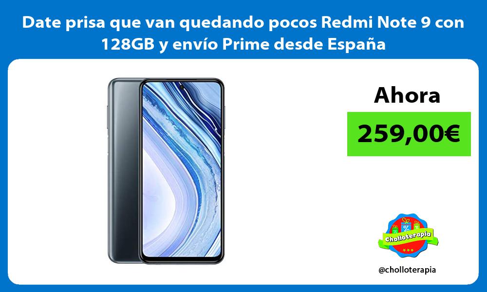 Date prisa que van quedando pocos Redmi Note 9 con 128GB y envío Prime desde España