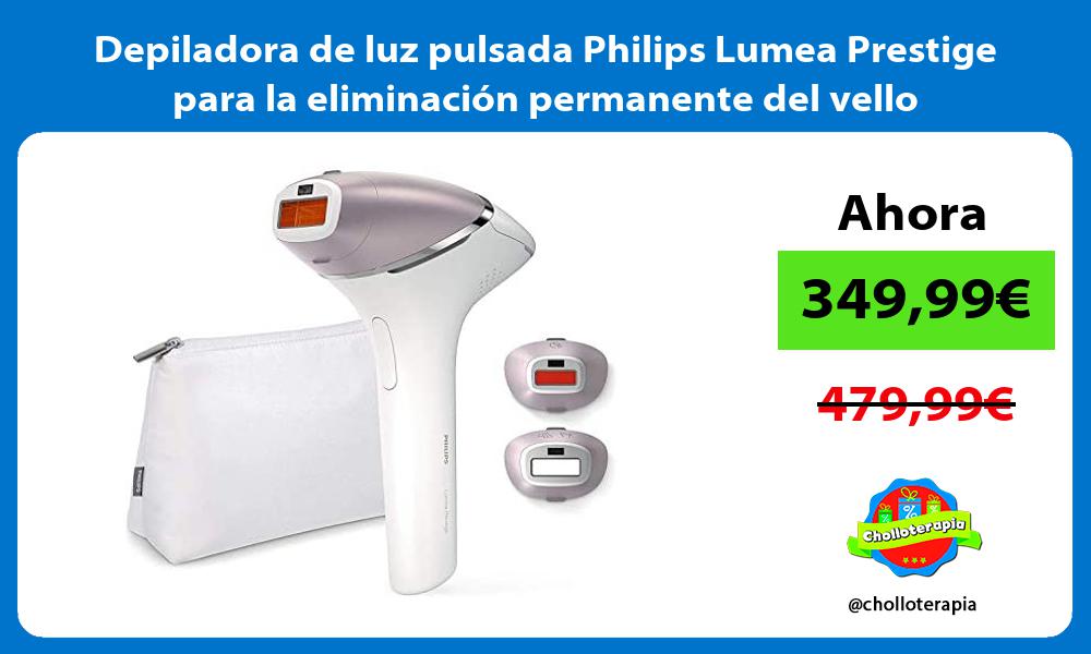 Depiladora de luz pulsada Philips Lumea Prestige para la eliminación permanente del vello