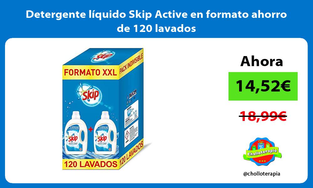 Detergente líquido Skip Active en formato ahorro de 120 lavados