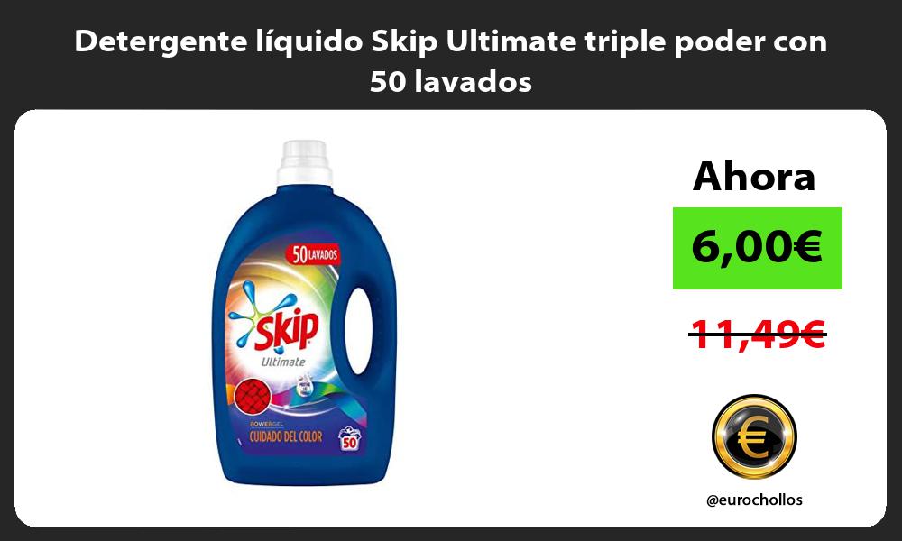 Detergente líquido Skip Ultimate triple poder con 50 lavados