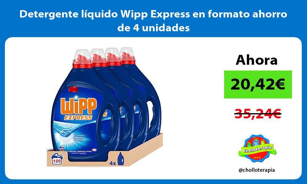 Detergente líquido Wipp Express en formato ahorro de 4 unidades