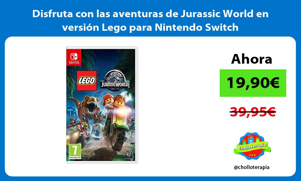 Disfruta con las aventuras de Jurassic World en versión Lego para Nintendo Switch