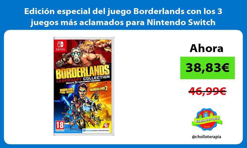 Edición especial del juego Borderlands con los 3 juegos más aclamados para Nintendo Switch