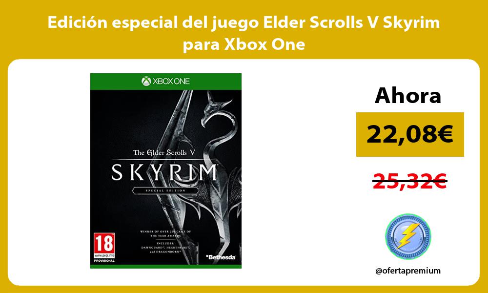 Edición especial del juego Elder Scrolls V Skyrim para Xbox One