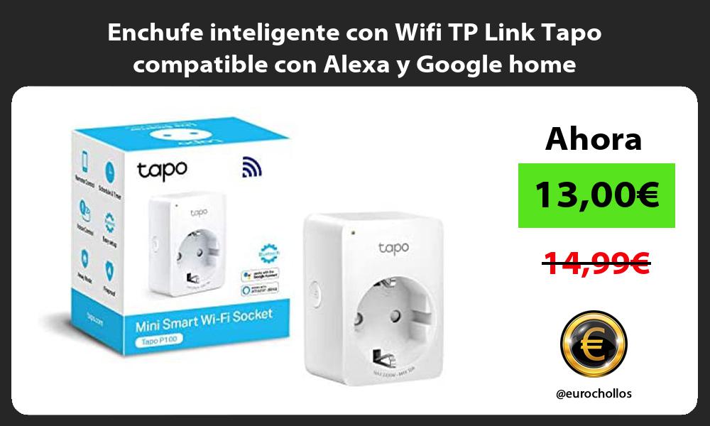 Enchufe inteligente con Wifi TP Link Tapo compatible con Alexa y Google home