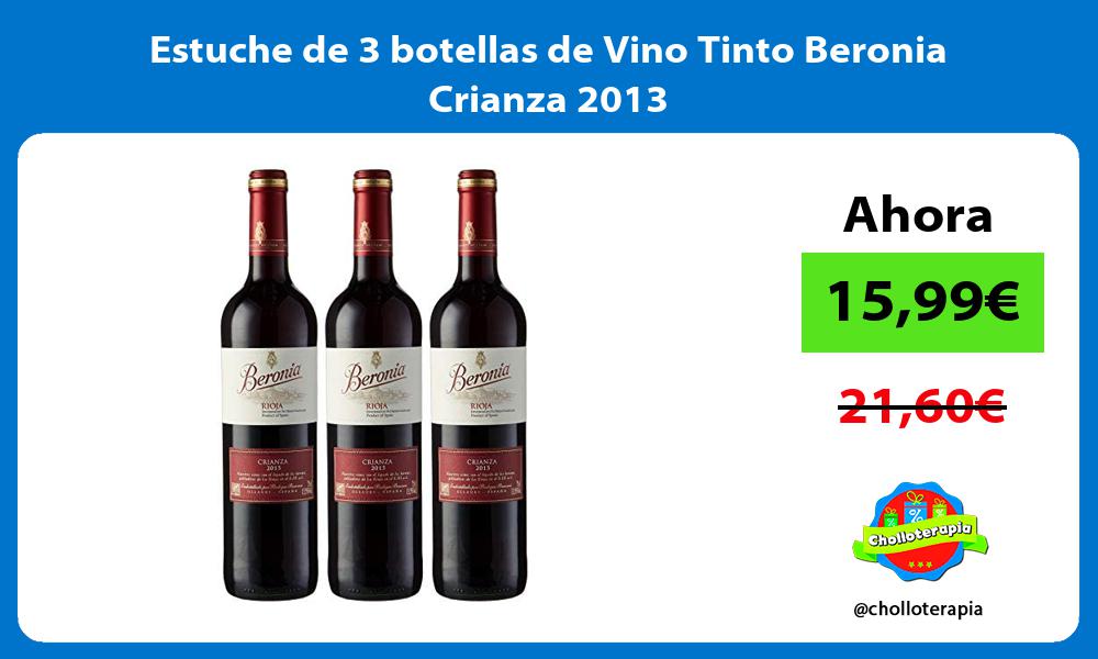 Estuche de 3 botellas de Vino Tinto Beronia Crianza 2013