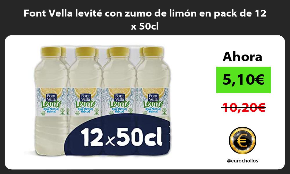 Font Vella levité con zumo de limón en pack de 12 x 50cl