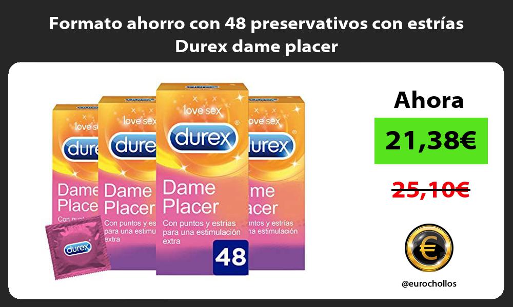 Formato ahorro con 48 preservativos con estrías Durex dame placer
