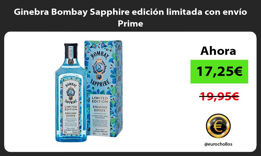Ginebra Bombay Sapphire edición limitada con envío Prime