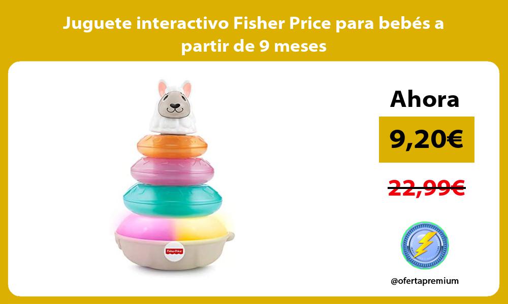 Juguete interactivo Fisher Price para bebés a partir de 9 meses