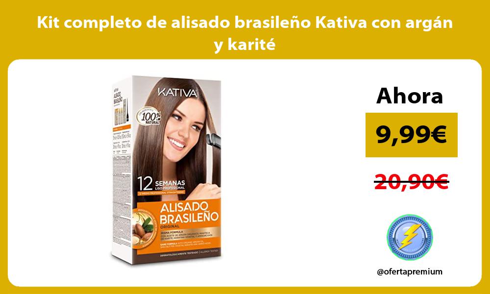 Kit completo de alisado brasileño Kativa con argán y karité