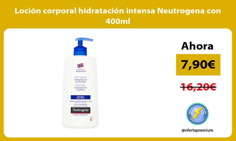 Loción corporal hidratación intensa Neutrogena con 400ml