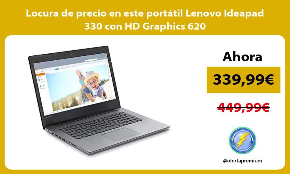 Locura de precio en este portátil Lenovo Ideapad 330 con HD Graphics 620