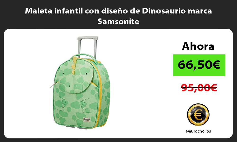 Maleta infantil con diseño de Dinosaurio marca Samsonite