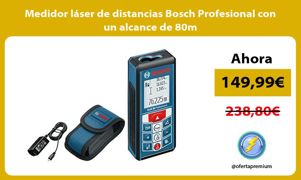 Medidor láser de distancias Bosch Profesional con un alcance de 80m