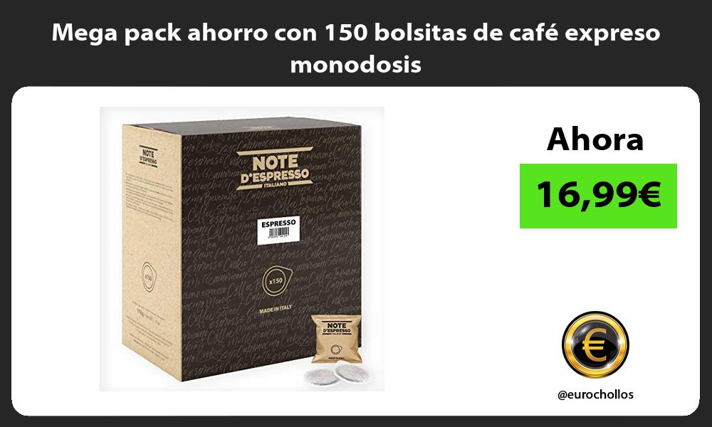 Mega pack ahorro con 150 bolsitas de café expreso monodosis