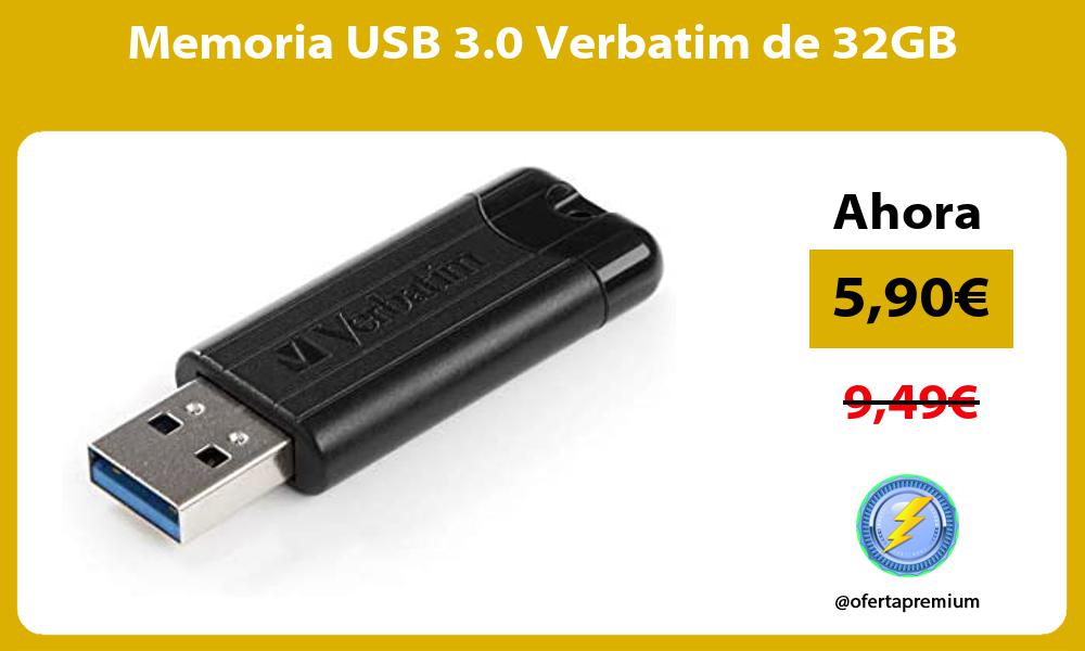 Memoria USB 3 0 Verbatim de 32GB
