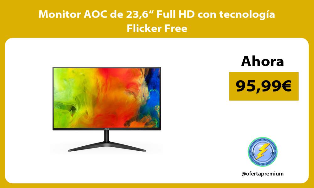 Monitor AOC de 236“ Full HD con tecnología Flicker Free