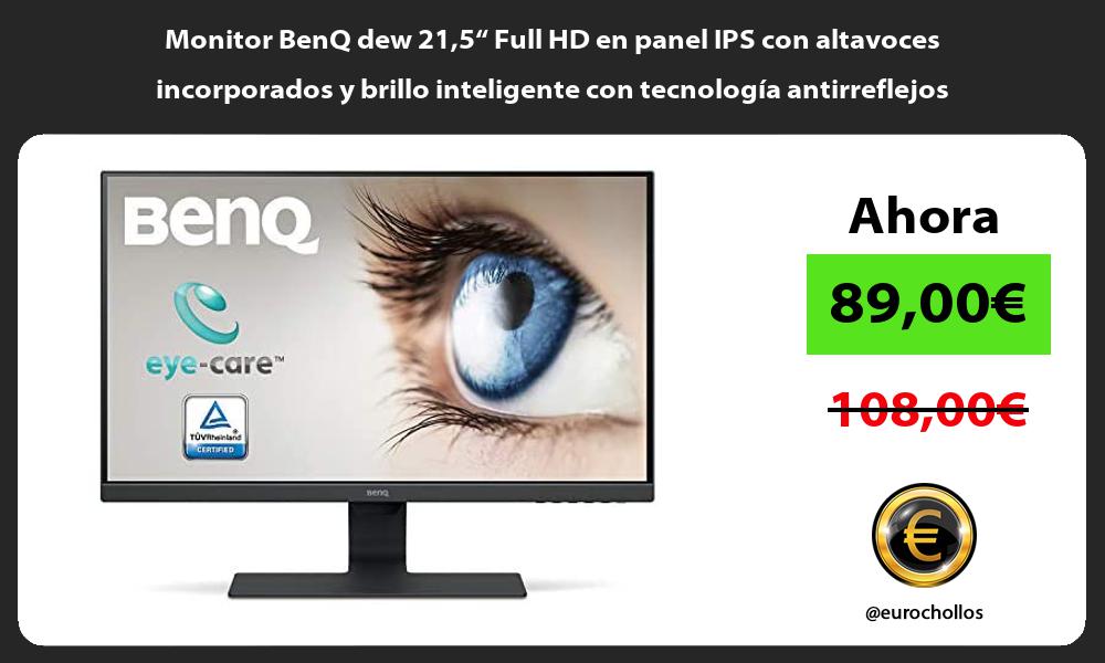 Monitor BenQ dew 215“ Full HD en panel IPS con altavoces incorporados y brillo inteligente con tecnología antirreflejos