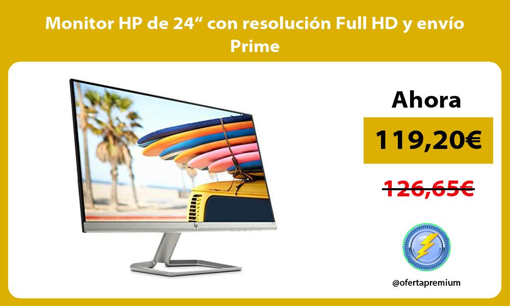 Monitor HP de 24“ con resolución Full HD y envío Prime