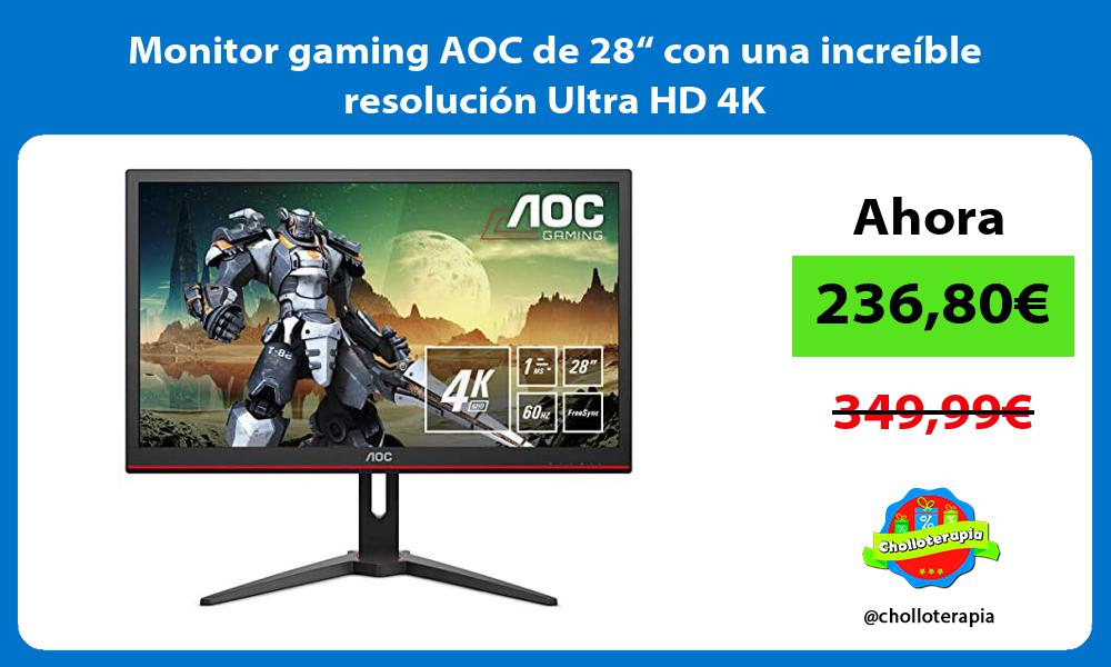 Monitor gaming AOC de 28“ con una increíble resolución Ultra HD 4K