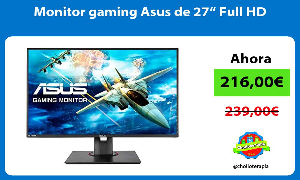 Monitor gaming Asus de 27“ Full HD