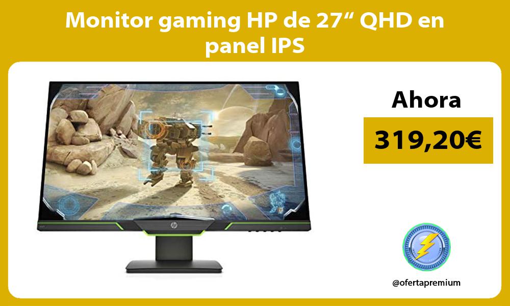 Monitor gaming HP de 27“ QHD en panel IPS