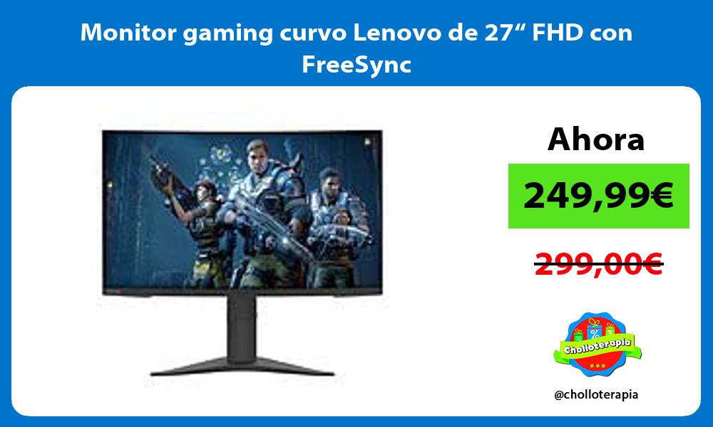 Monitor gaming curvo Lenovo de 27“ FHD con FreeSync