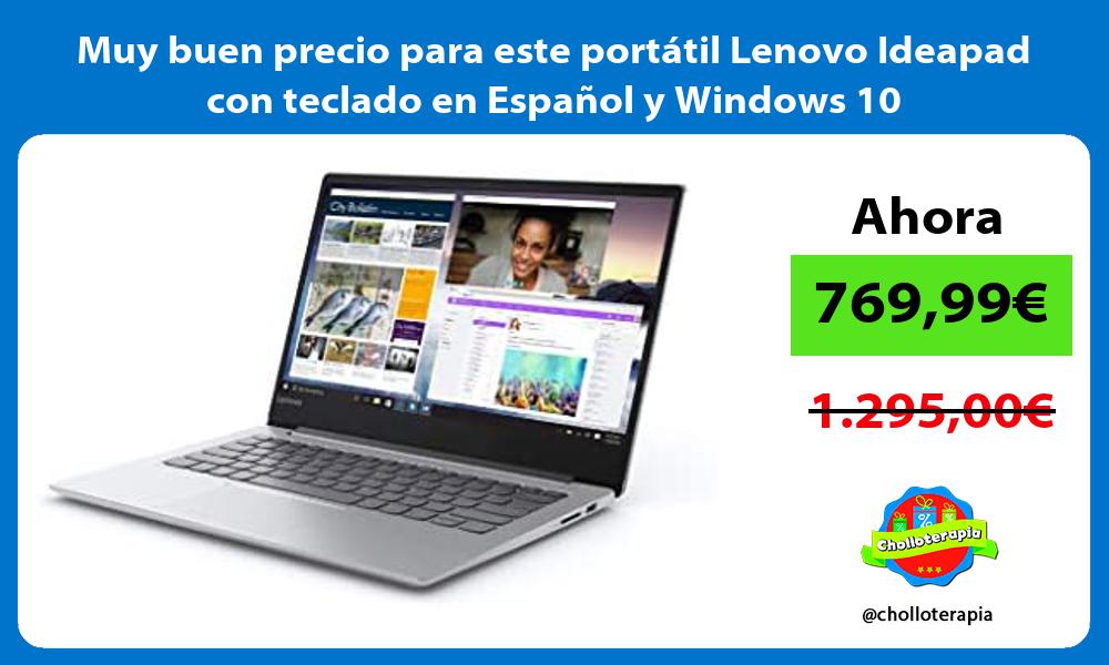 Muy buen precio para este portátil Lenovo Ideapad con teclado en Español y Windows 10