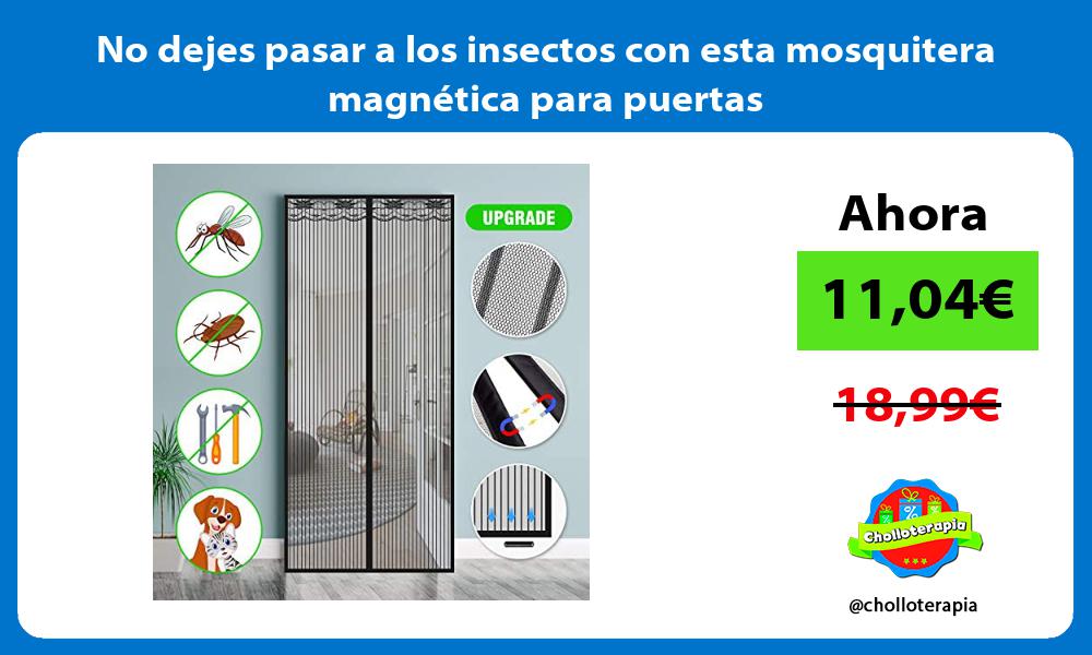 No dejes pasar a los insectos con esta mosquitera magnética para puertas