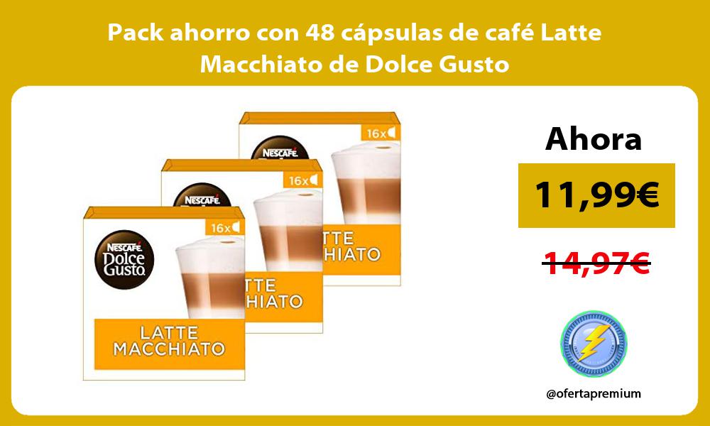 Pack ahorro con 48 cápsulas de café Latte Macchiato de Dolce Gusto