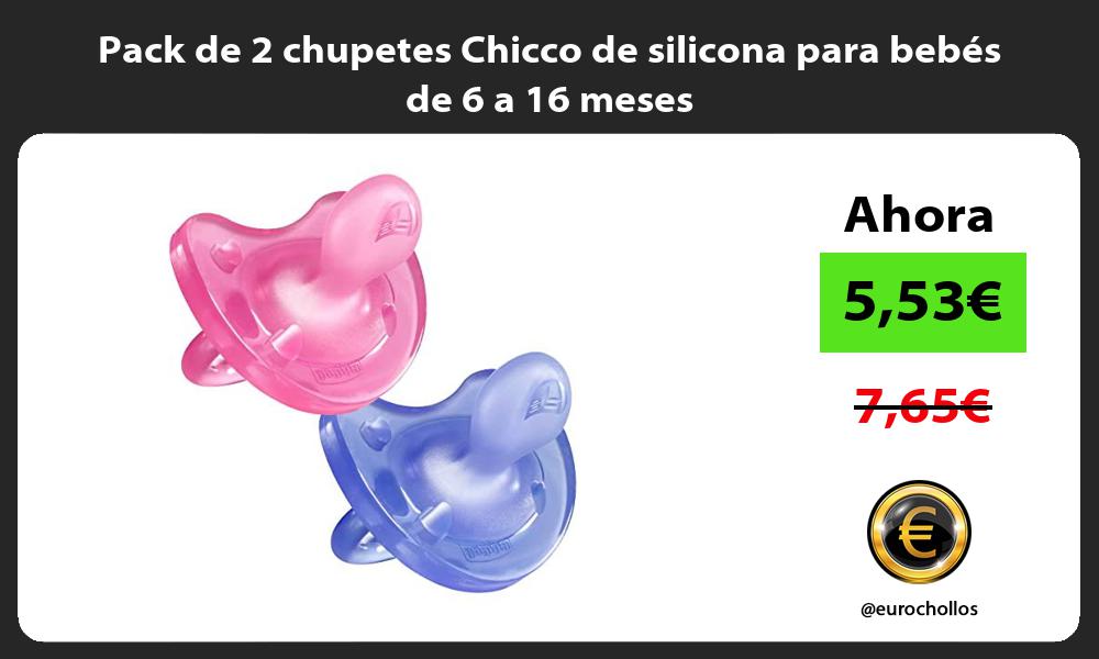 Pack de 2 chupetes Chicco de silicona para bebés de 6 a 16 meses
