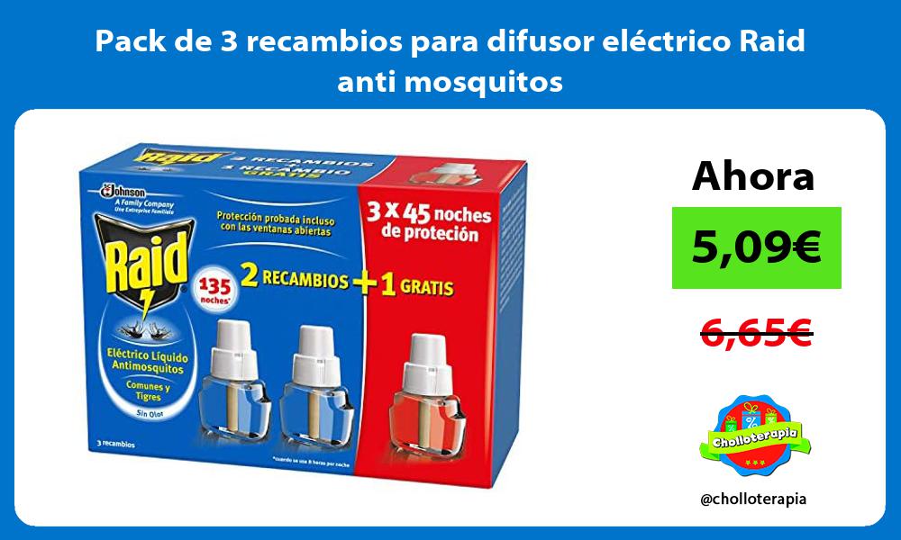 Pack de 3 recambios para difusor eléctrico Raid anti mosquitos