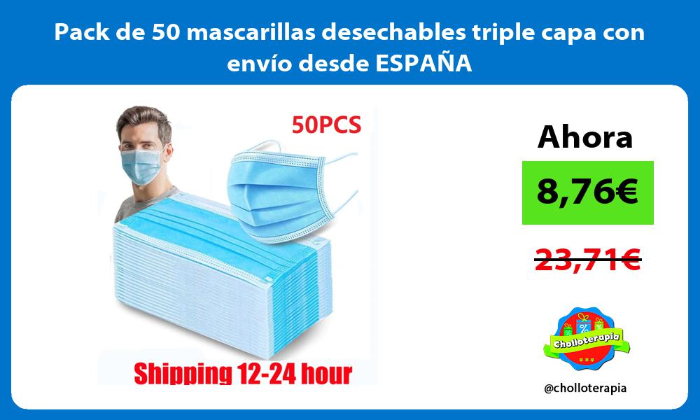Pack de 50 mascarillas desechables triple capa con envío desde ESPAÑA
