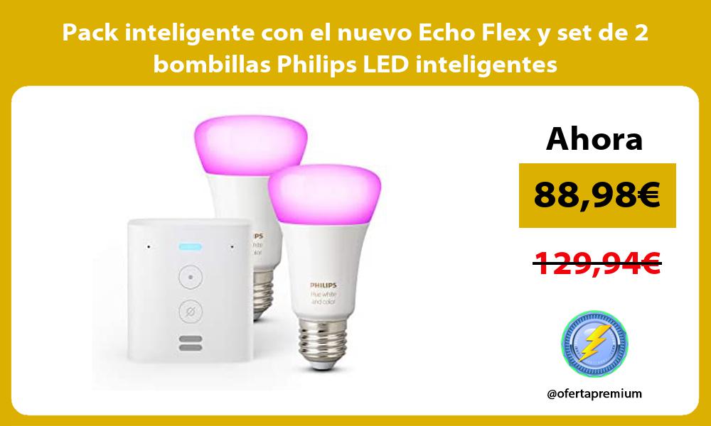 Pack inteligente con el nuevo Echo Flex y set de 2 bombillas Philips LED inteligentes
