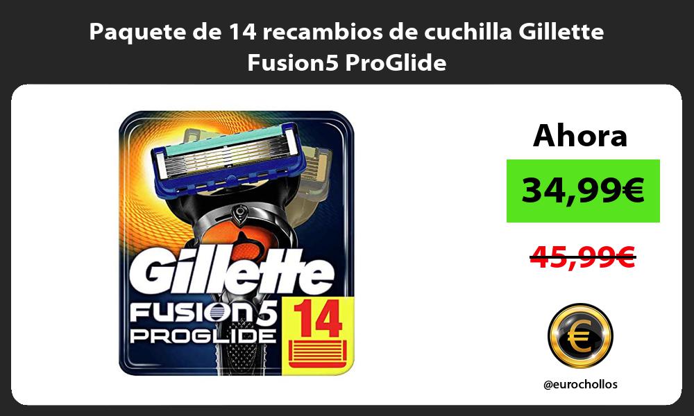 Paquete de 14 recambios de cuchilla Gillette Fusion5 ProGlide