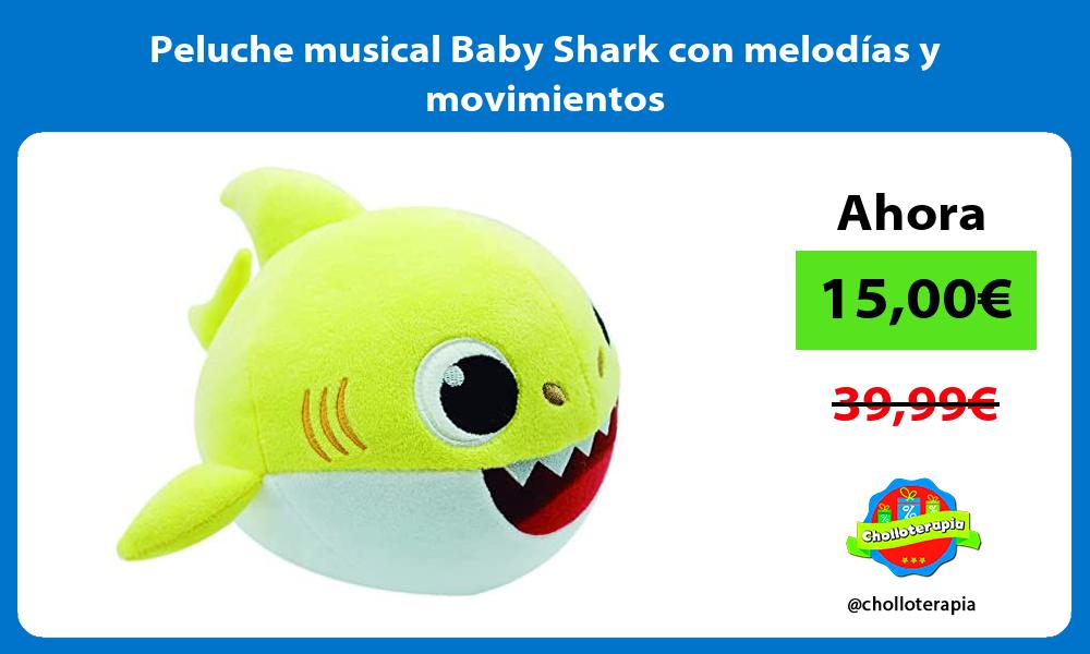 Peluche musical Baby Shark con melodías y movimientos