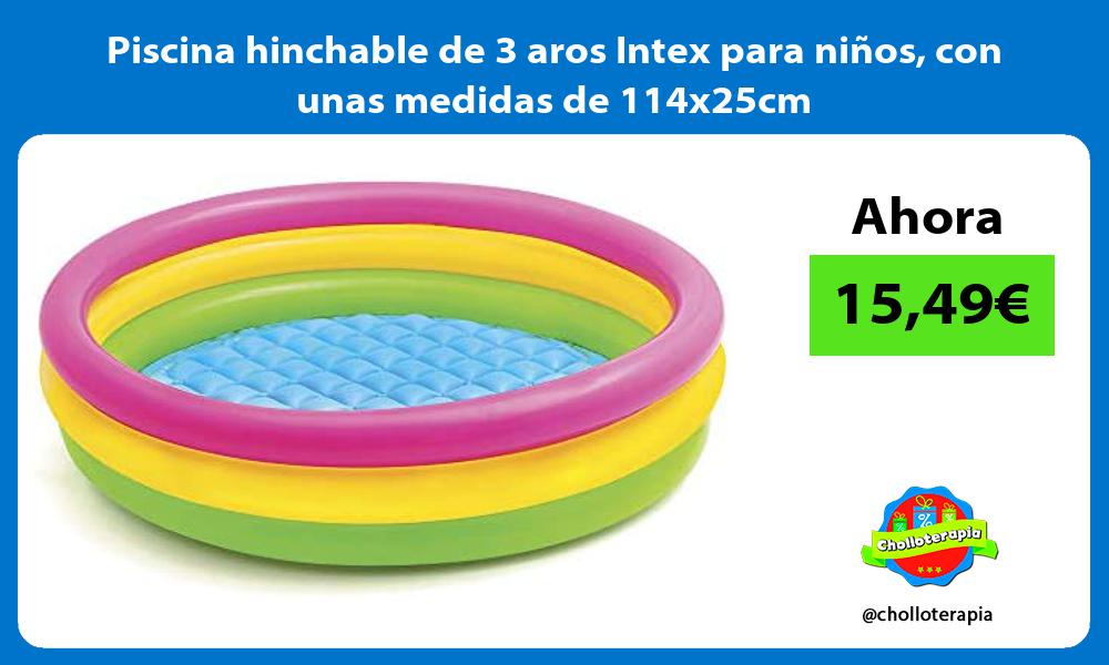 Piscina hinchable de 3 aros Intex para niños con unas medidas de 114x25cm