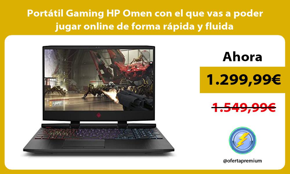 Portátil Gaming HP Omen con el que vas a poder jugar online de forma rápida y fluida