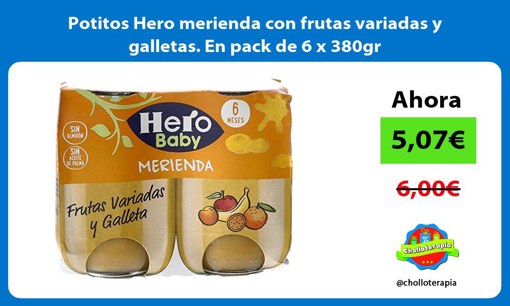 Potitos Hero merienda con frutas variadas y galletas En pack de 6 x 380gr