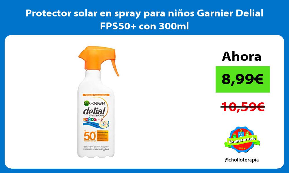Protector solar en spray para niños Garnier Delial FPS50 con 300ml