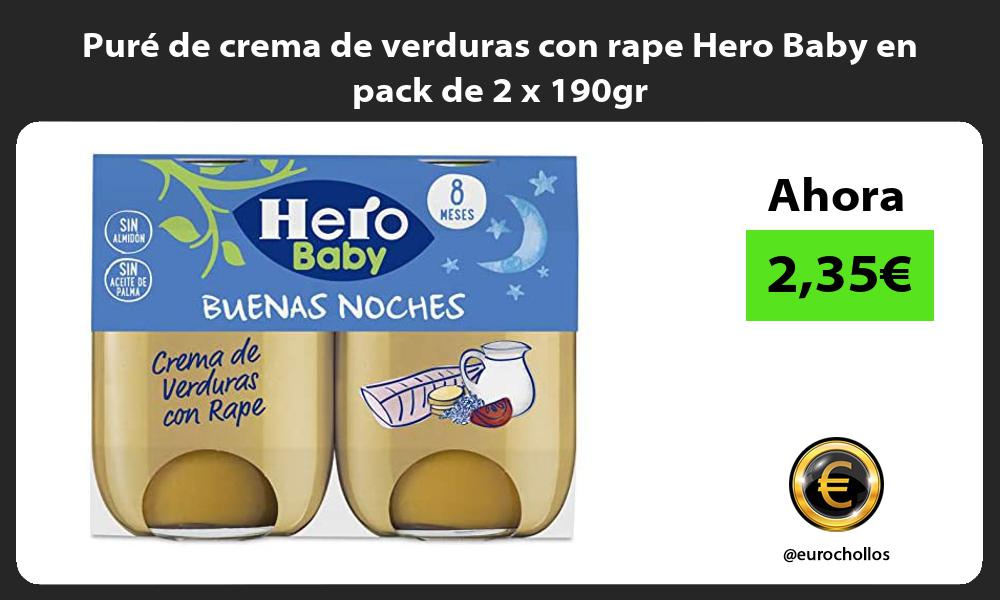 Puré de crema de verduras con rape Hero Baby en pack de 2 x 190gr