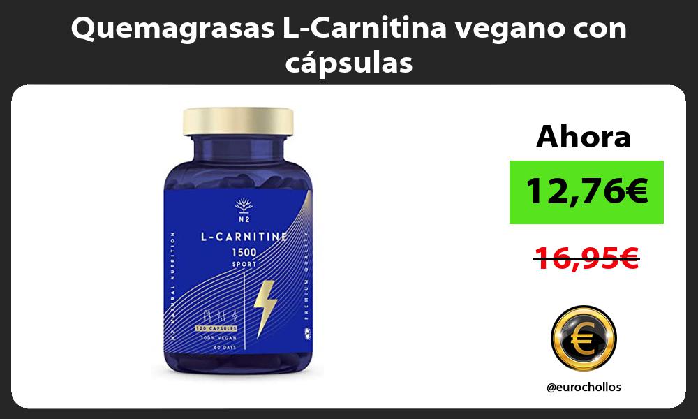 Quemagrasas L Carnitina vegano con cápsulas