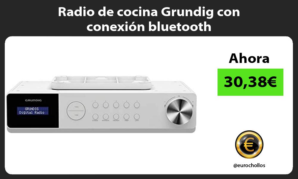 Radio de cocina Grundig con conexión bluetooth