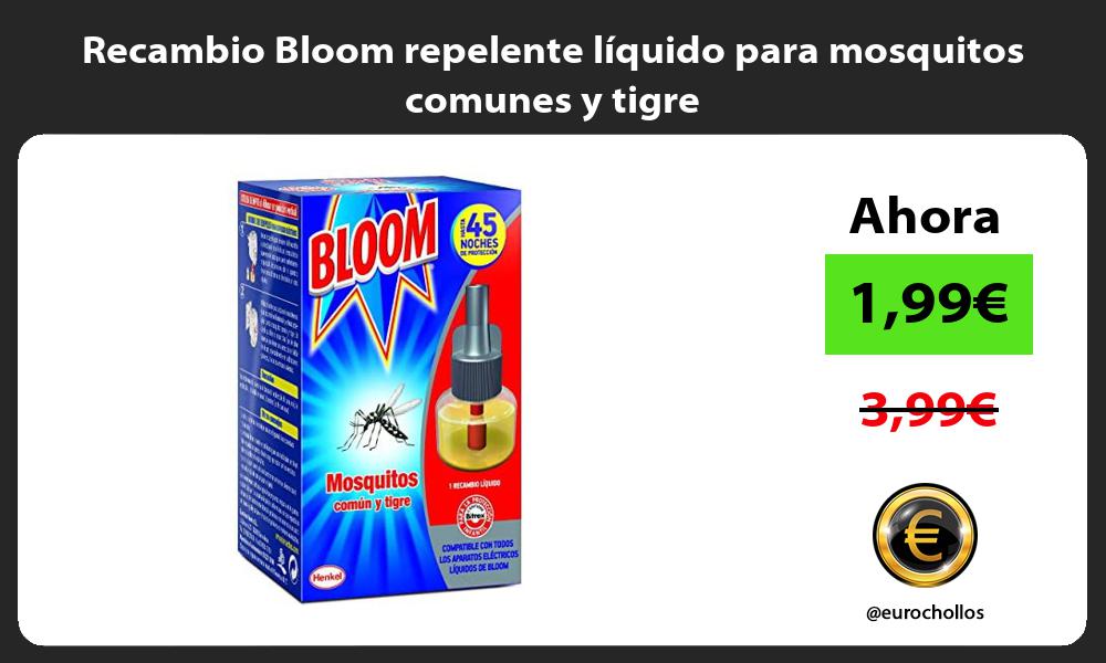 Recambio Bloom repelente líquido para mosquitos comunes y tigre