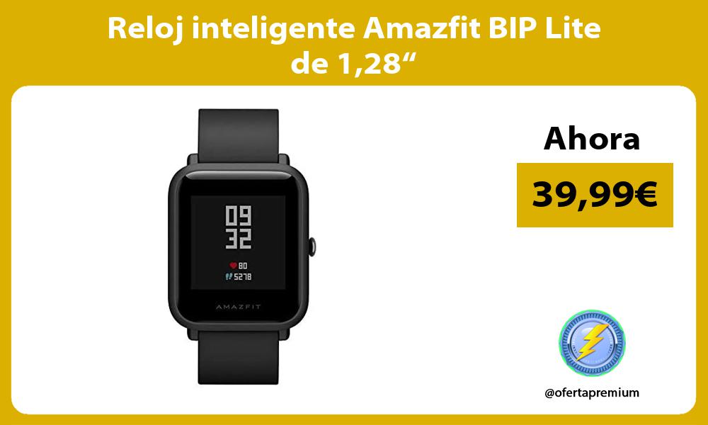 Reloj inteligente Amazfit BIP Lite de 128“