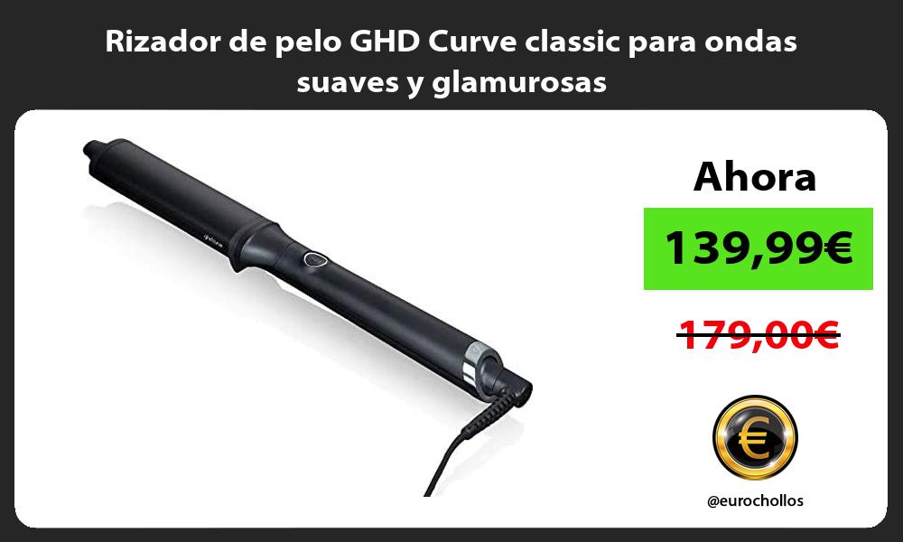Rizador de pelo GHD Curve classic para ondas suaves y glamurosas